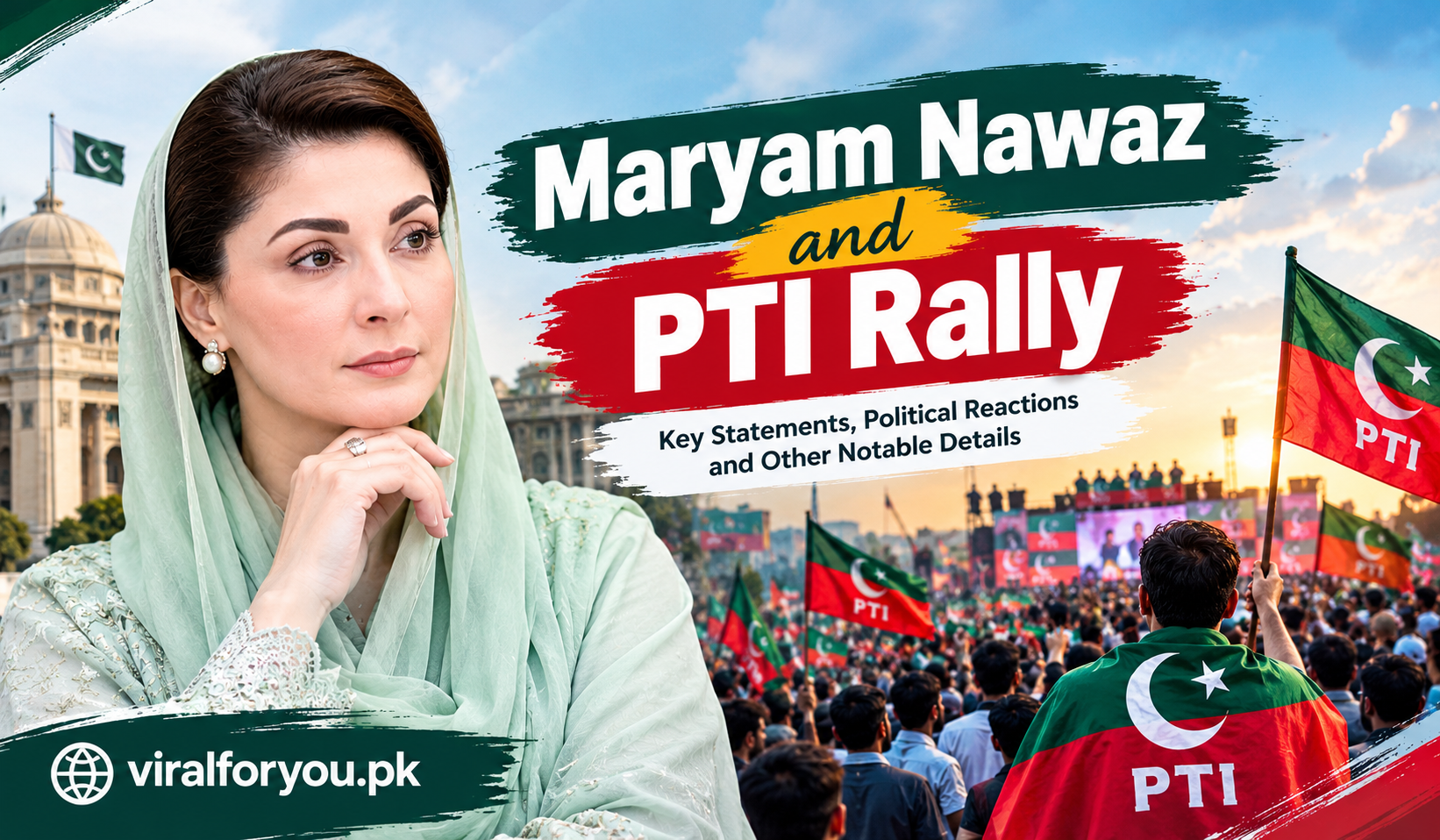 Maryam Nawaz and PTI rally highlighting political statements, public reactions, and peaceful assembly in Pakistan.
